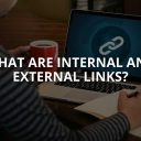 What Are Internal and External Links? (In Detail)