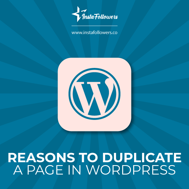 Reasons to Duplicate a Page in WordPress