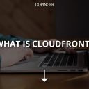 What Is CloudFront? (How Does It Work?)