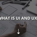 What Is UI and UX?