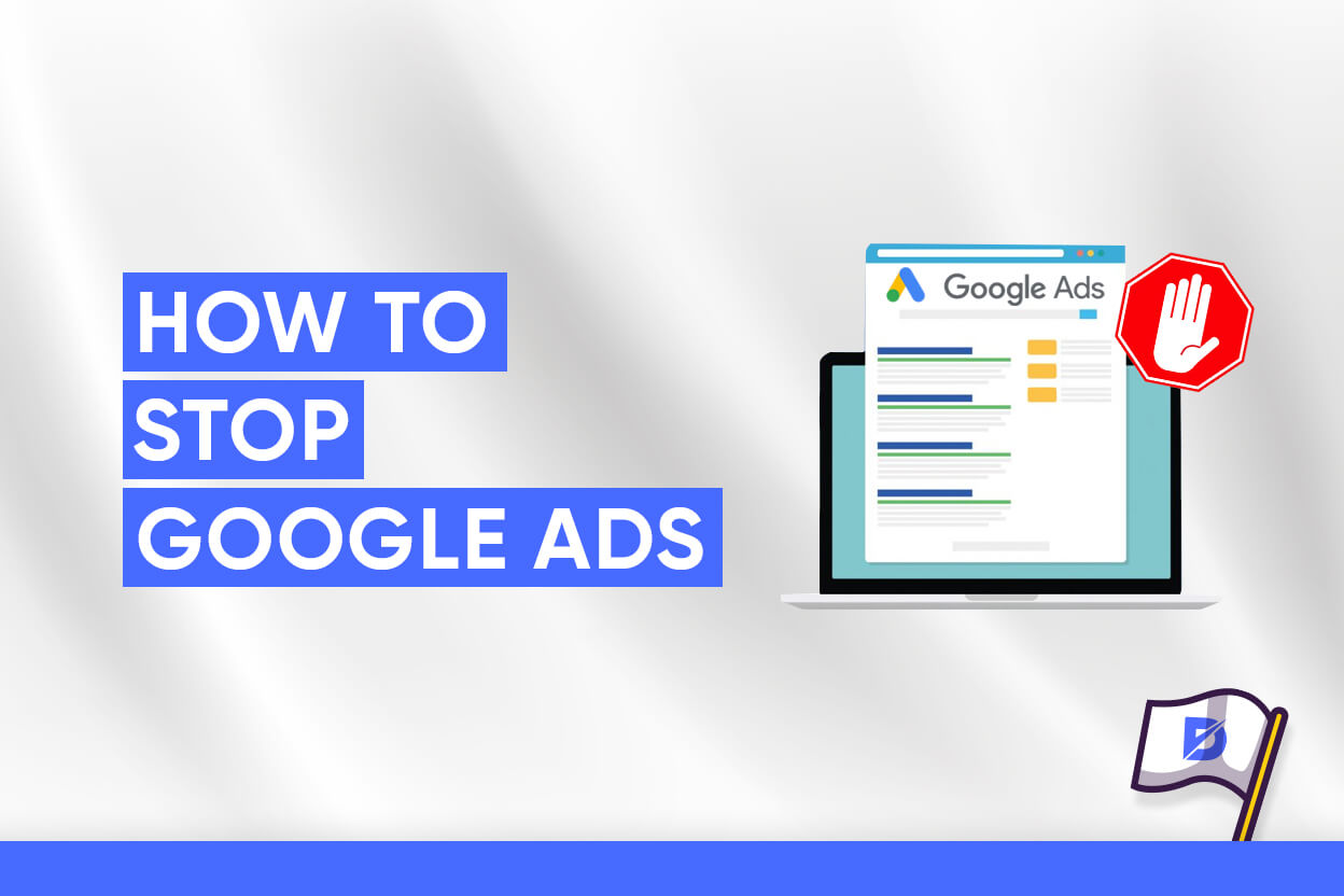 How to Stop Google Ads? (Pause & Remove Your Ads)