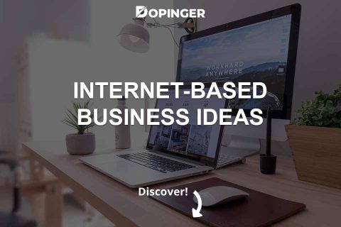 Internet-Based Business Ideas (21 Different Ideas)