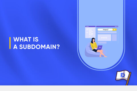 What Is a Subdomain? – A Simple Guide
