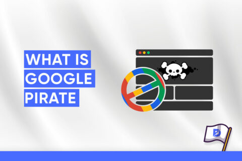 What Is Google Pirate and How It Works?