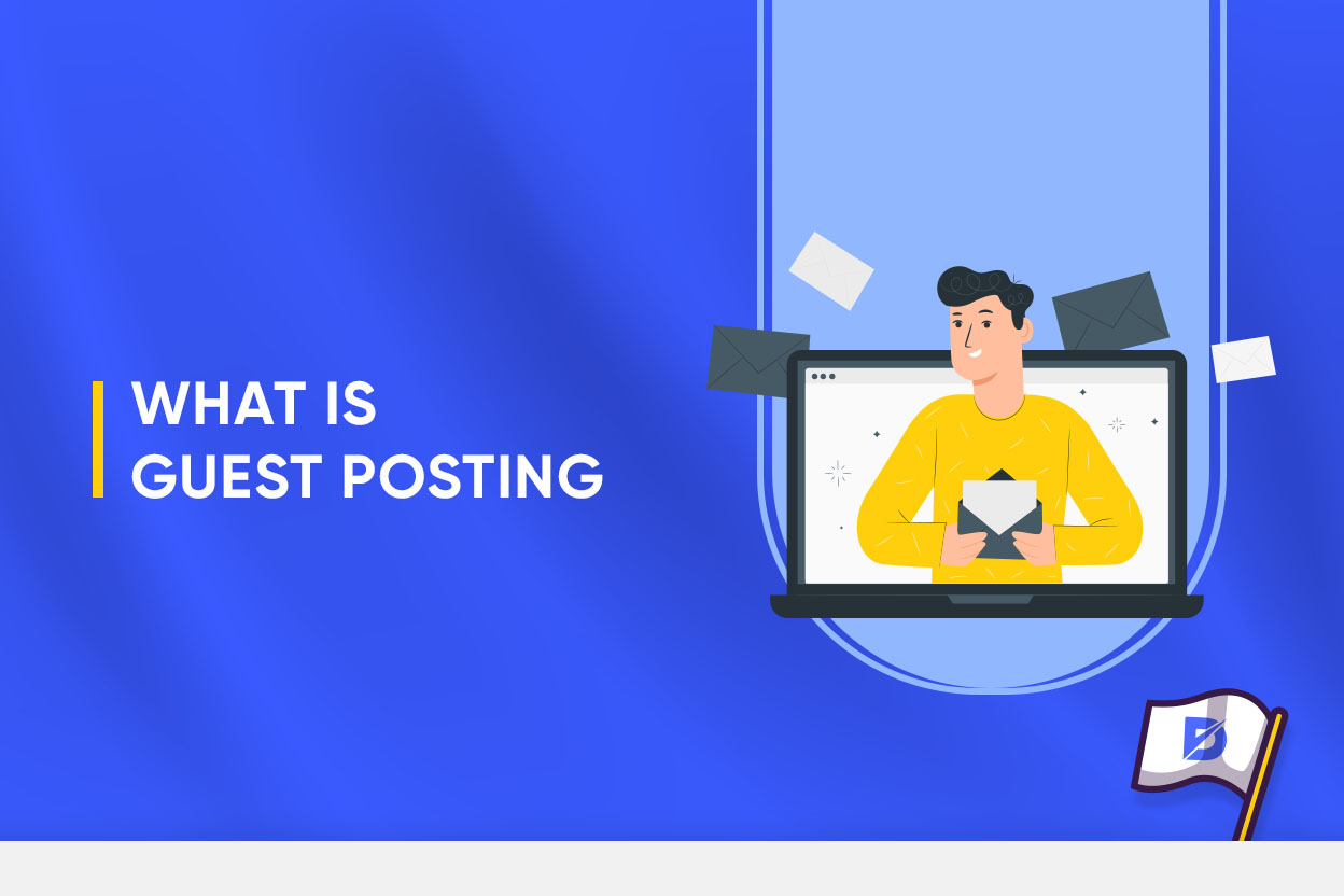 What Is Guest Posting? (Why Is It Useful for SEO?)