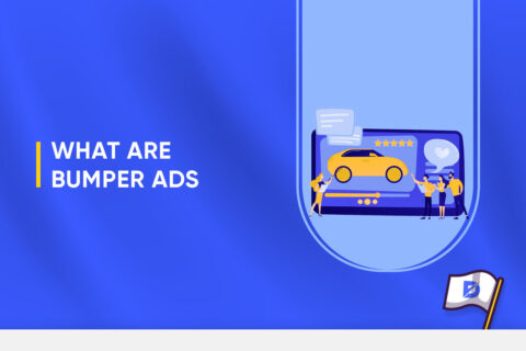 What Are Bumper Ads? (& Tips for Creating the Best)