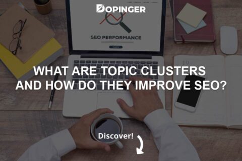 What Are Topic Clusters & How Do They Improve SEO?