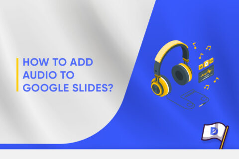 How to Add Audio to Google Slides? (Easy Guide)