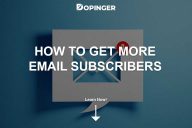 How to Get More Email Subscribers