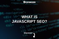 What Is JavaScript SEO?
