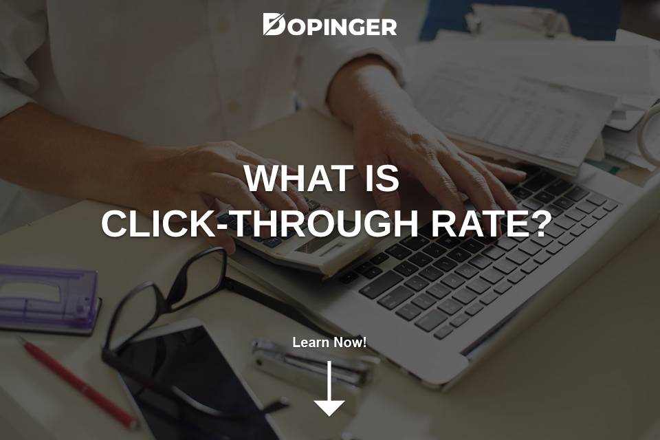 What Is Click-Through Rate?