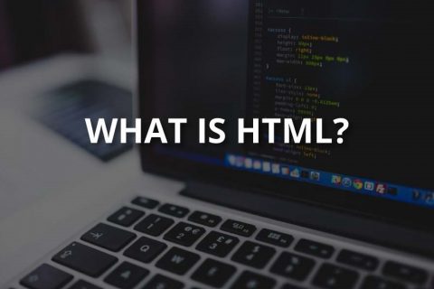 What Is HTML? A Comprehensive Answer