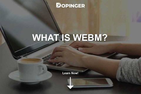 What Is WebM?