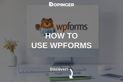 How to Use WPForms