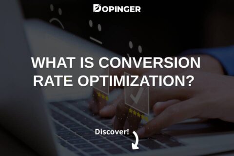 What Is Conversion Rate Optimization?