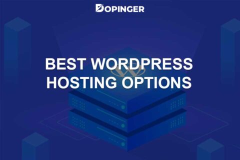 The Best WordPress Hosting Options