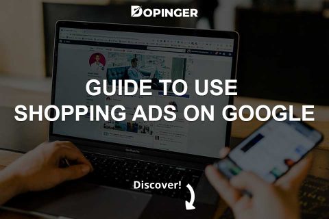 Guide to Use Shopping Ads on Google