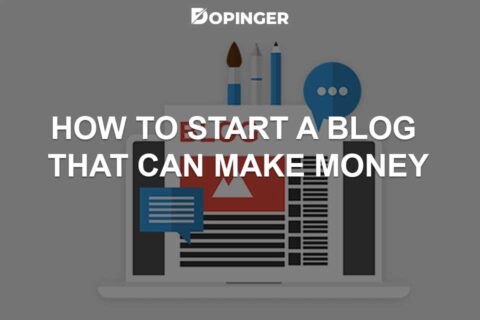 How to Start a Blog That Can Make Money