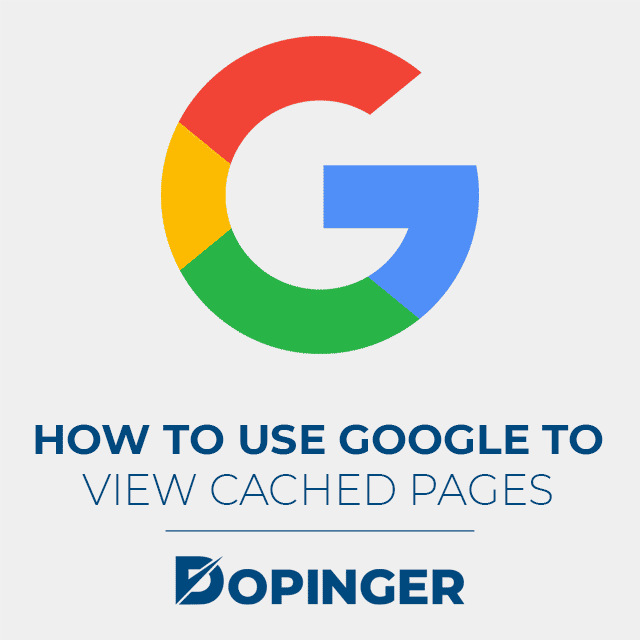 use google to view cached pages