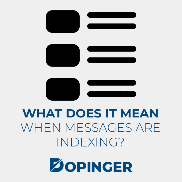what does it mean when messages are indexing