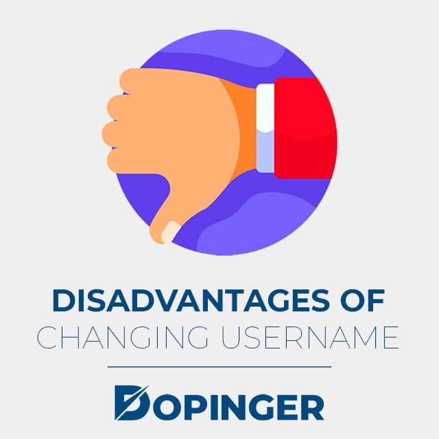 disadvantages of changing username