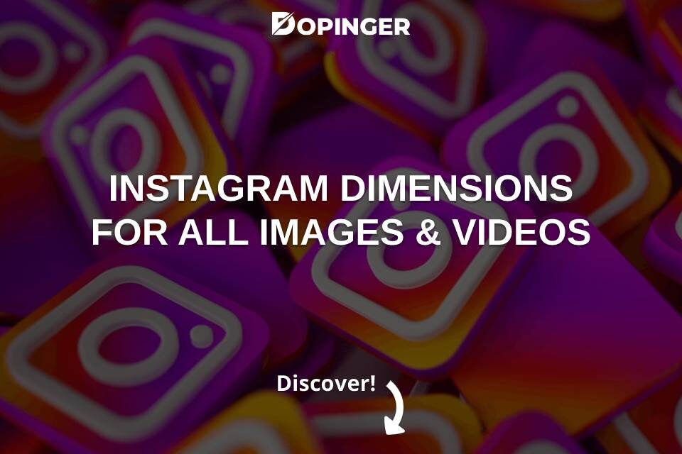 Instagram Dimensions for All Images & Videos