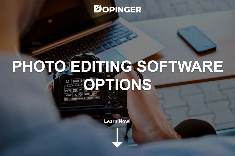 Photo Editing Software Options