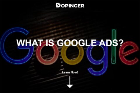What Is Google Ads?