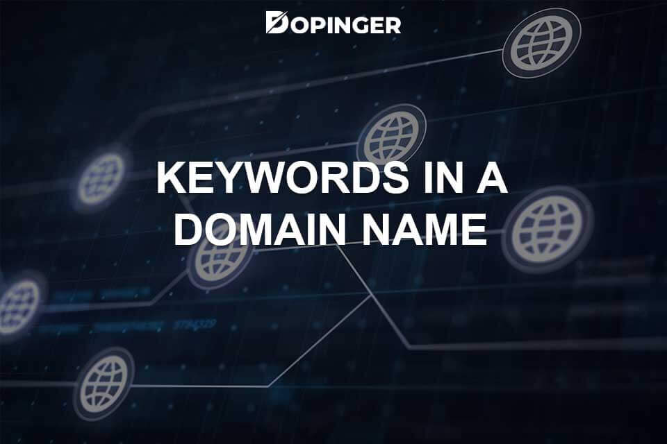 How Important Is It to Have Keywords in a Domain Name?