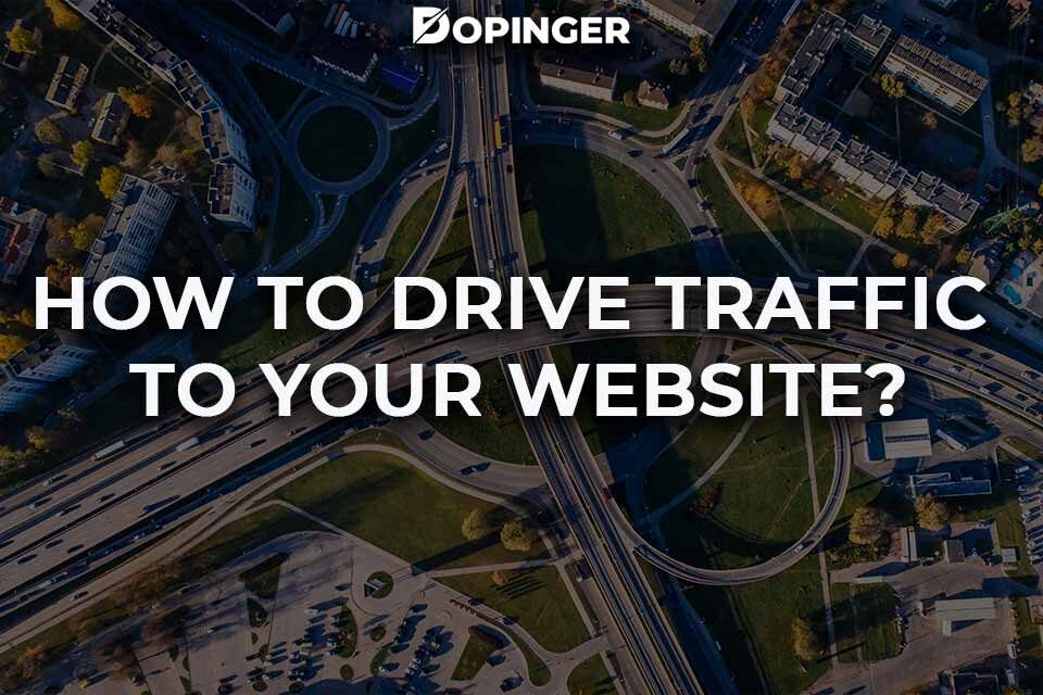 How to Drive Traffic to Your Website