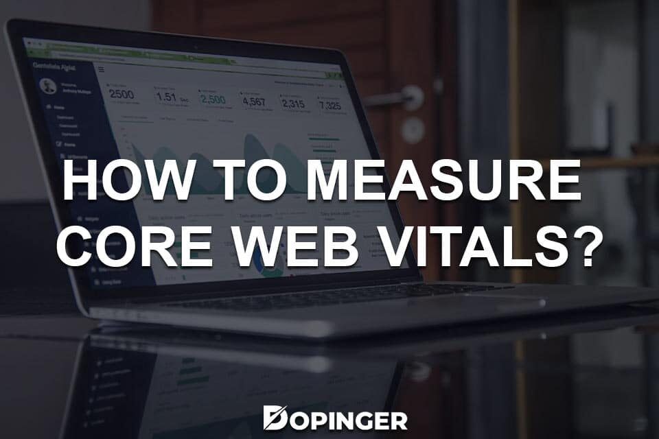 How to Measure Core Web Vitals?