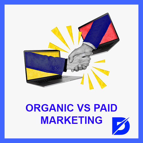 organic marketing vs paid marketing