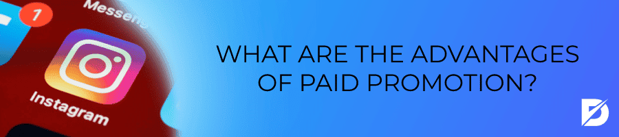 what are the advantages of paid promotions