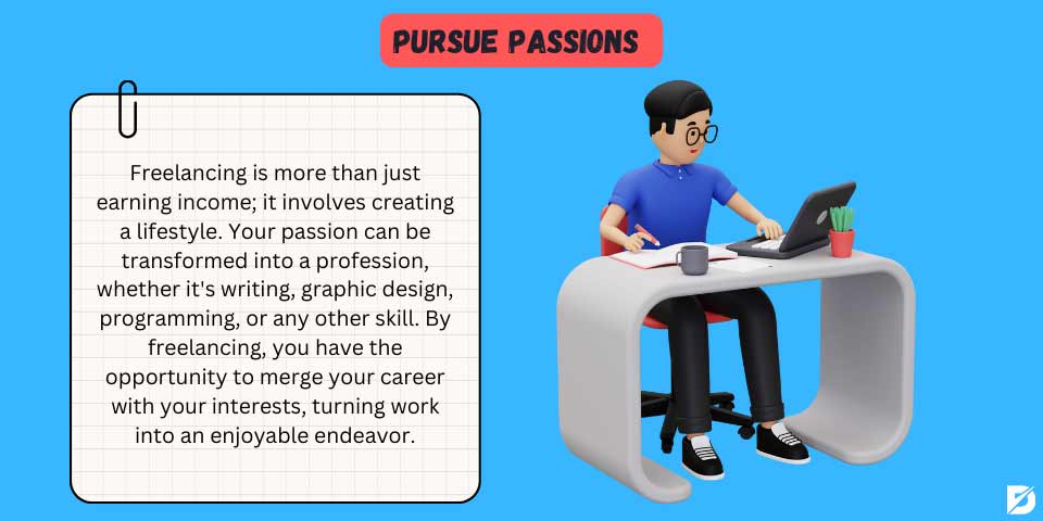 pursue passions