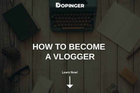 How to Become a Vlogger