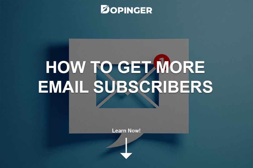 How to Get More Email Subscribers