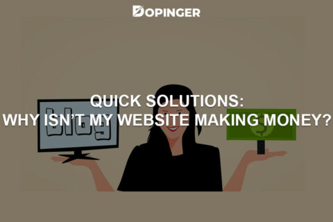 Quick Solutions: Why Isn’t My Website Making Money?