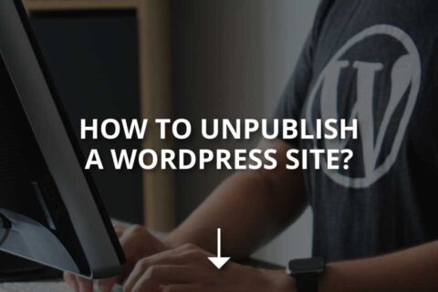 How to Unpublish a WordPress Site