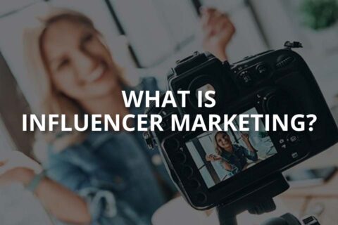 What Is Influencer Marketing? (& Its Benefits)