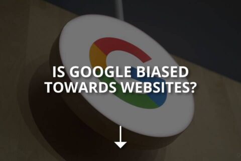 Is Google Biased Towards Websites?