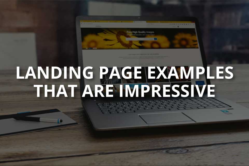 Landing Page Examples That Are Impressive