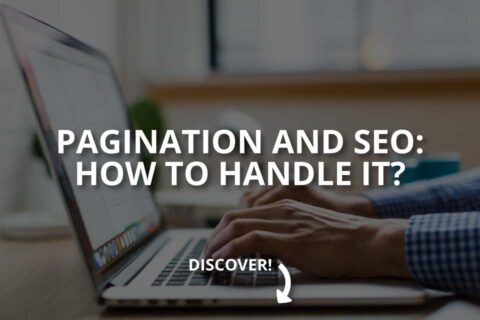 Pagination and SEO: How To Handle It?