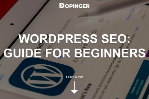 Tips to Increase Your WordPress SEO: Guide for Beginners