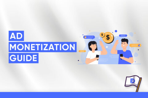 Ad Monetization Guide