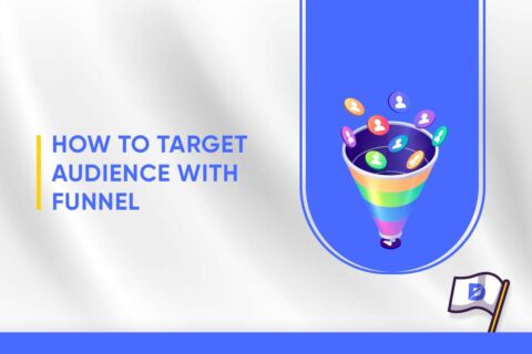 How to Target Audience With Funnel