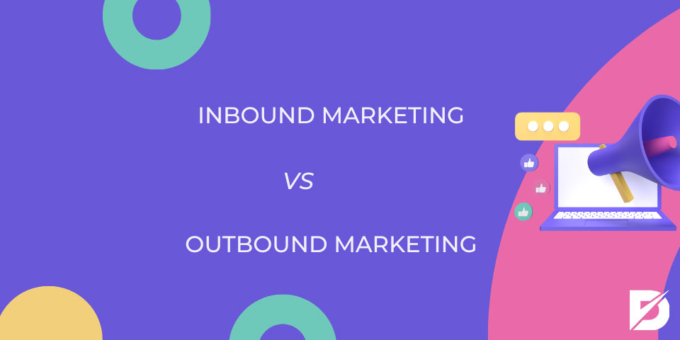 inbound vs outbound marketing