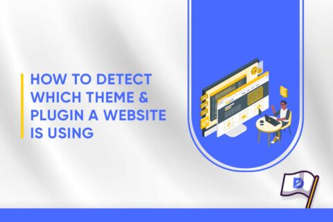 How to Detect Which Theme & Plugin a Website Is Using
