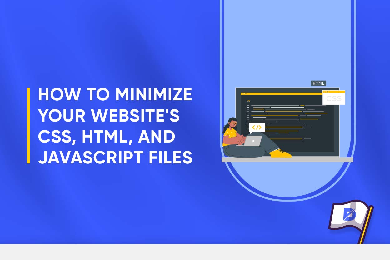 Minimizing CSS, HTML, and JavaScript Files 