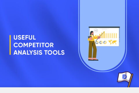 Useful Competitor Analysis Tools