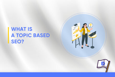 What Is a Topic Based SEO?